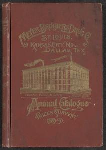 Annual catalogue and prices current of Meyer Brothers Drug Co.  : importers, exporters and wholesale druggists, established in 1852 ; dealers in drugs, chemicals, paints, oils, etc., proprietary articles, pharmaceutical preparations, druggists' sundries, fancy goods, toilet articles, sponges and chamois, fine imported cigars