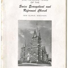 The Hundredth anniversary of the Swiss Evangelical and Reformed Church, New Glarus, Wisconsin