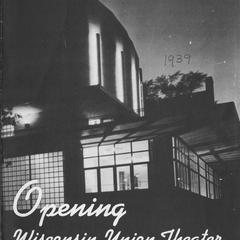 Opening Wisconsin Union Theater, University of Wisconsin