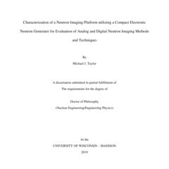 Characterization of a Neutron Imaging Platform Utilizing a Compact Electronic Neutron Generator for Evaluation of Analog and Digital Neutron Imaging Methods and Techniques