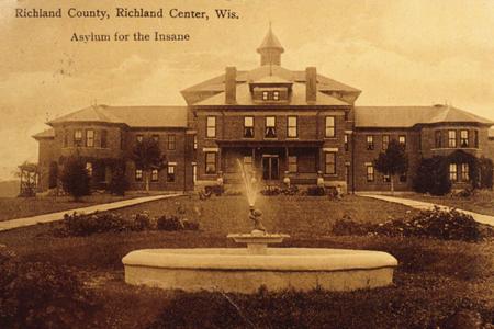 Richland County, Richland Center, Wisconsin. Asylum for the Insane