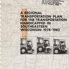 A regional transportation plan for the transportation handicapped in southeastern Wisconsin