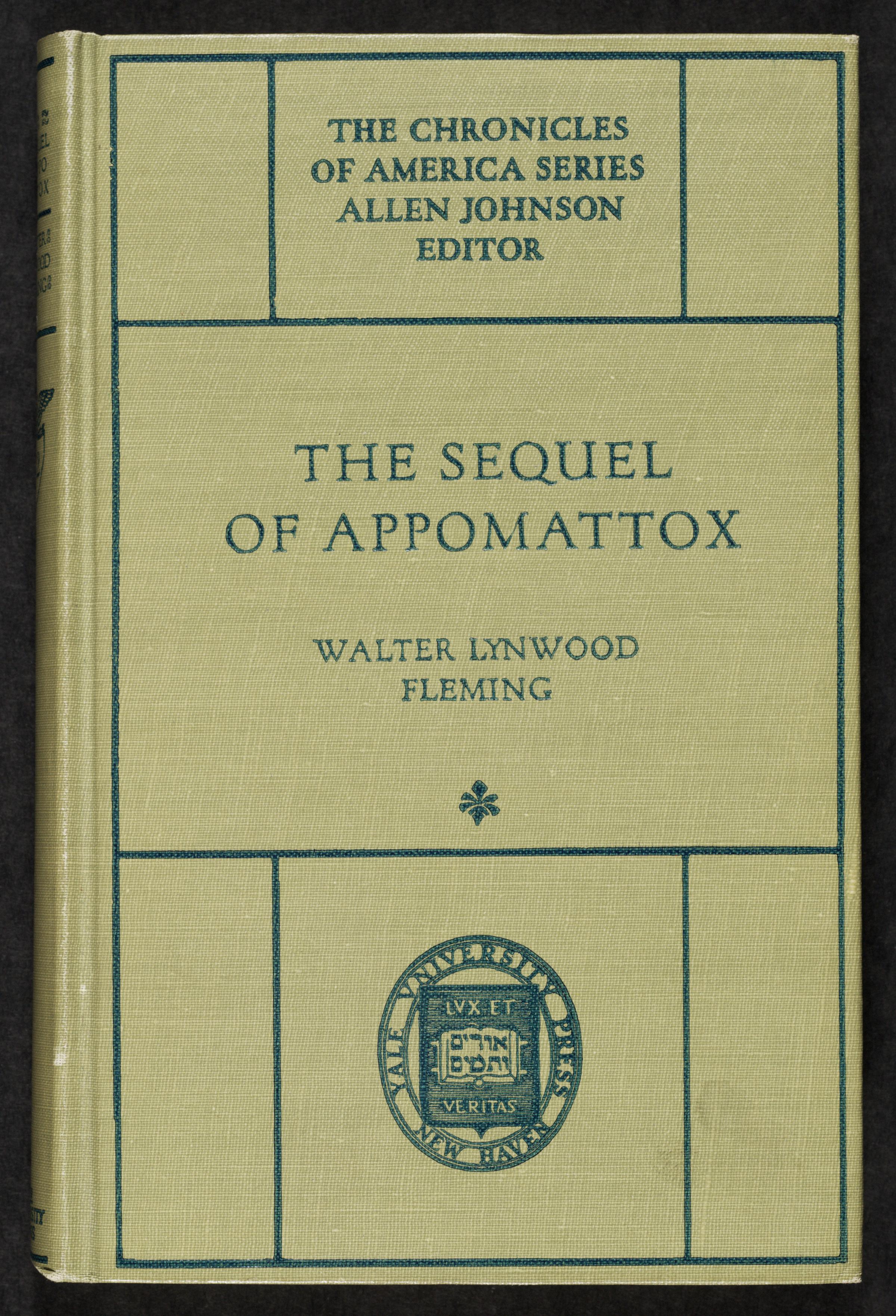 The Sequel Of Appomattox The Chronicles Of America Series 1919 Walter hotsell L Fleming