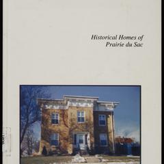 Historical homes of Prairie du Sac : a project of the Sauk Prairie Area Historical Society
