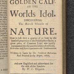 A Briefe of the Golden Calf, or, The World's Idol, Discovering the Rarest Miracle of Nature