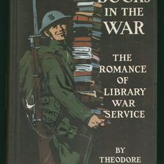 Books in the war : the romance of library war service