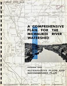 A comprehensive plan for the Milwaukee River watershed. Volume two  : Alternative plans and recommended plan