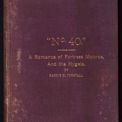 No. 40 : a romance of Fortress Monroe and the Hygeia