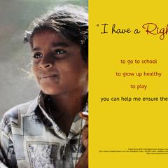 I have a right to go school, to grow up healthy, to play. You can help me ensure them!