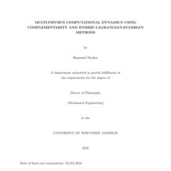 Multi-Physics Computational Dynamics Using Complementarity and Hybrid Lagrangian-Eulerian Methods
