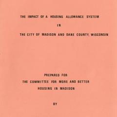 The impact of a housing allowance system in the city of Madison and Dane County, Wisconsin