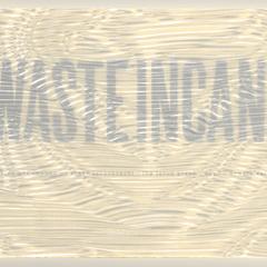 Waste incant : words and images