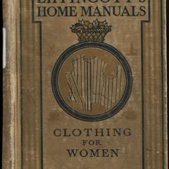 Clothing for women : selection, design, construction; a practical manual for school and home