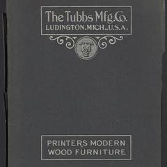 The Tubbs Mfg. Co., Ludington, Mich., U.S.A.  : Printers, modern wood furniture