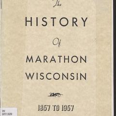 The history of Marathon, Wis., 1857-1957