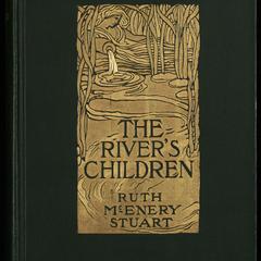 The river's children : an idyl of the Mississippi