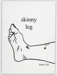 Skinny leg