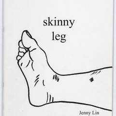 Skinny leg