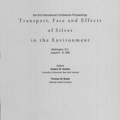 Transport, fate and effects of silver in the environment : the 3rd international conference proceedings : Washington, D.C., August 6-9, 1995