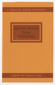 Light made from nothing : poems