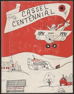 Town of Cassel centennial, 1891-1991
