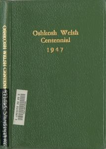 Addresses given at the centennial of the Oshkosh, Wisconsin, Welsh settlement Bethesda Church, town of Nekimi, Winnebago County, July 4-6, 1947