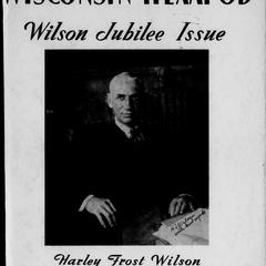 Wilson jubilee issue : Harley Frost Wilson