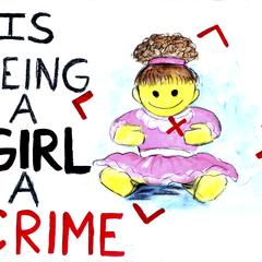 Is being a girl a crime?
