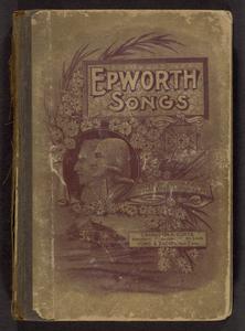 Epworth songs : for use in the Epworth League, the Junior League, the Sunday-school and in social services
