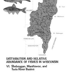 Distribution and relative abundance of fishes in Wisconsin : VI. Sheboygan, Manitowoc, and Twin River Basins