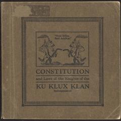 Constitution and laws of the Knights of the Ku Klux Klan incorporated