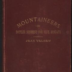 The mountaineers ; or, bottled sunshine for blue Mondays