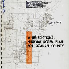 A jurisdictional highway system plan for Ozaukee County