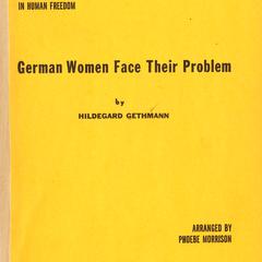 German women face their problem, a pamphlet on an experiment in human freedom