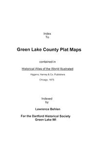 Index to Green Lake County plat maps contained in Historical atlas of the world illustrated