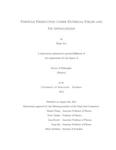 Particle Production under External Fields and Its Applications