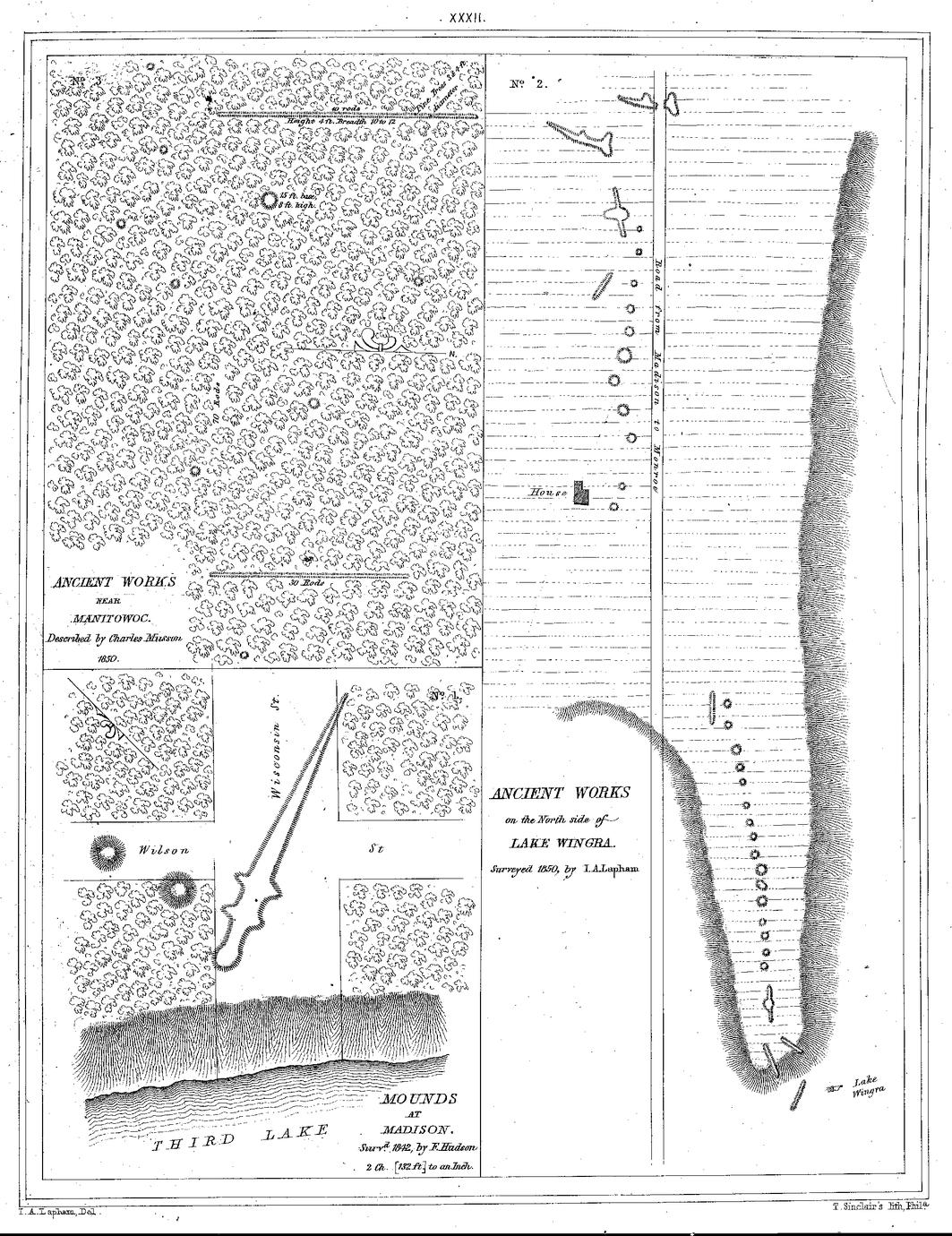 XXXII. No. 1. Mounds at  Madison. Survd. 1842, by F. Hudson. 2 Ch. [132 ft.] to an Inch. / No. 2. Ancient Works on the North side of Lake Wingra. Surveyed 1850, by I A. Lapham / No. 3. Ancient Works near Manitowoc. Described by Charles Musson 1850.