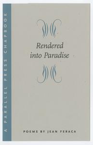 Rendered into paradise : poems