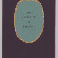 The Accretion of Identity