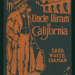 Uncle Hiram in California : more fun and laughter with Uncle Hiram and Aunt Phoebe