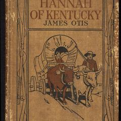 Hannah of Kentucky : a story of the Wilderness Road