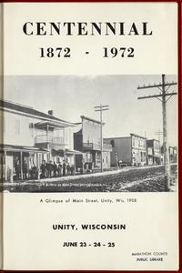 Centennial 1872-1972 : Unity, Wisconsin, June 23-24-25