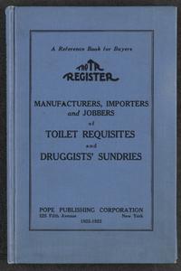 The TR register  : manufacturers, importers and jobbers of toilet requisites and druggists' sundries : a reference book for buyers, 1922-1923