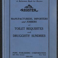 The TR register  : manufacturers, importers and jobbers of toilet requisites and druggists' sundries : a reference book for buyers, 1922-1923