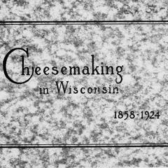 Cheesemaking in Wisconsin : a short history