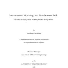 Measurement, Modeling, and Simulation of Bulk Viscoelasticity for Amorphous Polymers