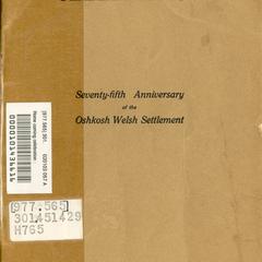 Home coming celebration : seventy-fifth anniversary of the Oshkosh Welsh settlement