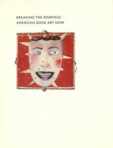 Breaking the bindings  : American book art now
