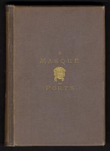 A masque of poets, including Guy Vernon, a novelette in verse