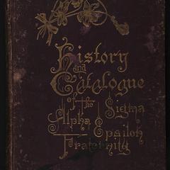 History and catalogue of the Sigma Alpha Epsilon Fraternity